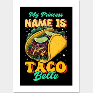 My Princess Name is Taco Belle Posters and Art